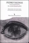 Il contemplato. Testo spagnolo a fronte