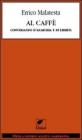 Al caff�. Conversando d'anarchia e di libert�