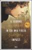 Il giorno in cui mia figlia impazz�