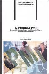 Il pianeta PMI. Competitivitą & sviluppo per l'incerto futuro «Guida alla conoscenza» Il pianeta PMI. Competitivitą & sviluppo per l'incerto futuro «Guida alla conoscenza»
