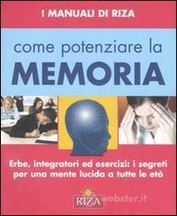 prezzi Come potenziare la memoria Erbe integratori ed esercizi i segreti per una mente lucida a tutte le età
