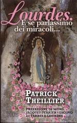 prezzi Lourdes E se parlassimo dei miracoli