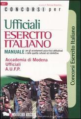 prezzi Concorsi per ufficiali esercito italiano Manuale per gli accertamenti psico­fisici­attitudinali e delle qualità culturali ed intellettive