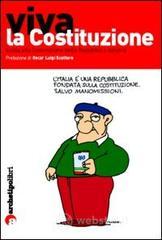 Confronta prezzi Viva la costituzione. guida alla costituzione della repubblica italiana