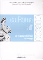 prezzi Da Roma alloceano La lingua portoghese nel mondo Atti del convegno Roma 29 30 marzo 2007
