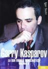 Garry Kasparov. La sua eredit� scacchistica vol.2
