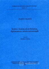 Scritti e lezioni di archivistica, diplomatica e storia istituzionale