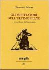 Gli spettatori dell'ultimo piano e alcuni brani dell'epistolario