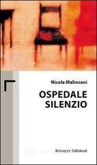 Ospedale silenzio Ospedale silenzio