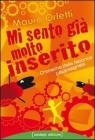 Mi sento gi� molto inserito. Cronache dalla fabbrica disintegrata