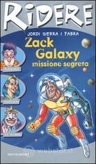 Zack Galaxy missione segreta
