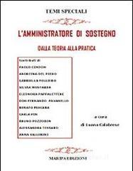 L' amministratore di sostegno dalla teoria alla pratica