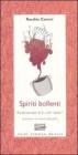 Spiriti bollenti. Ritratti terrestri di 21 chef �stellari�
