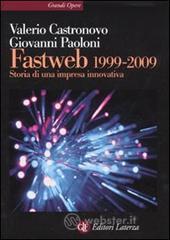 prezzi e offerte Fastweb 1999 2009. Storia di una impresa innovativa su prezzi in promozione