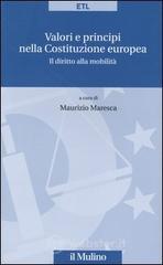 Valori e principi nella costituzione europea. Il diritto alla mobilit&agrave;