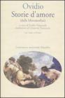 Storie d'amore (dalle Metamorfosi). Testo latino a fronte