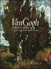 prezzi Van Gogh Disegni e dipinti Capolavori dal Kröller Müller Museum Catalogo della mostra Brescia 18 ottobre 2008 25 gennaio 2009