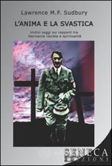 L' anima e la svastica. Undici saggi sui rapporti tra Germania nazista e spiritualit�