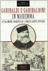 Garibaldi e garibaldini in Maremma