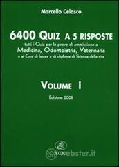 prezzi Seimilaquattrocento quiz a 5 risposte Tutti i quiz per le prove di ammissione a medicina odontoiatria veterinaria