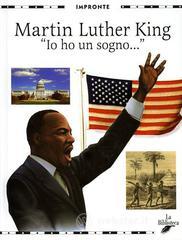 prezzi Martin Luther King «Io ho un sogno»