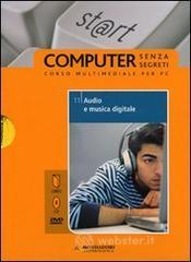 prezzi Audio e musica digitale Il mondo digitale Con DVD e CD ROM