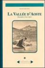 Biographie d'une r�gion. La Vall�e d'Aoste