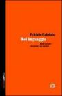 Nel linguaggio. Materiali per discipline sul confine