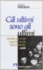 Gli ultimi sono gli ultimi. L'esperienza di un maestro in un orfanotrofio lager