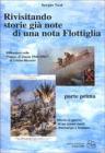 Rivisitando storie gi� note di una nota flottiglia vol.1