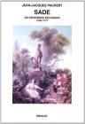 Sade. Un'innocenza selvaggia 1740-1777
