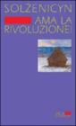 Ama la rivoluzione! Ama la rivoluzione!