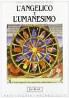 L' Angelico e l'Umanesimo
