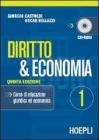 Diritto e economia. Per gli Ist. Tecnici e per gli Ist. Professionali vol.1