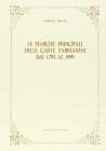 Le marche principali delle carte fabrianesi (rist. anast. 1881)