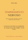 Il temperamento nervoso Il temperamento nervoso