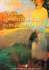 Questo combattimento non � il tuo...