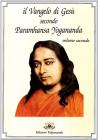 Il Vangelo di Ges� secondo Paramhansa Yogananda vol.2