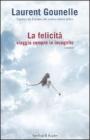 La felicit� viaggia sempre in incognito