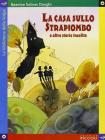 La casa sullo strapiombo e altre storie insolite