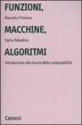 Funzioni, macchine, algoritmi. Introduzione alla teoria della computabilit�
