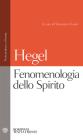 Fenomenologia dello Spirito Fenomenologia dello Spirito