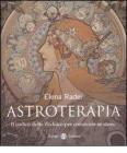 Astroterapia. Il codice dello zodiaco per conoscere se stessi