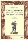 Usi e costumi. Credenze e pregiudizi del popolo siciliano vol.1