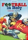Football in Italy. First steps-I primi passi