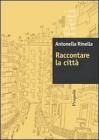 Raccontare la citt�. Appunti di geografia urbana