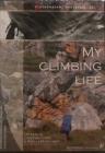 My climbing life. Con DVD