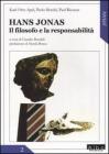 Hans Jonas. Il filosofo e la responsabilit�