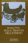 Sulla traccia dell'eterno