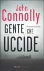 Gente che uccide Gente che uccide